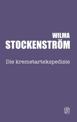 Kremetartekspedisie Die (2018-uitgawe) - Wilma Stockenstrom