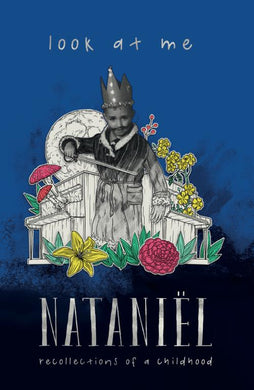 Look at me: Recollection of a Childhood - Nataniel