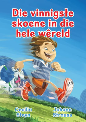 Vinnigste Skoene in die hele wereld Die - Cecilia Steyn