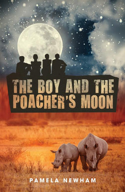 Boy and the Poacher's Moon The - Pamela Newham