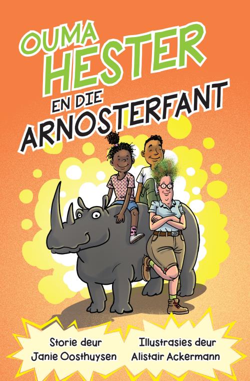 Ouma Hester 02: Die Arnosterfant - Janie Oosthuysen