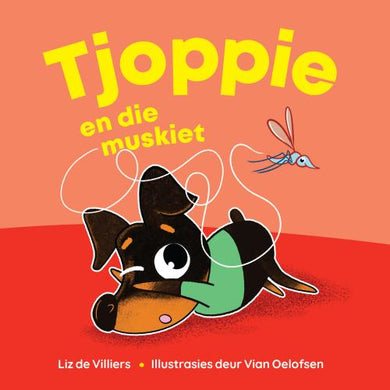 Tjoppie En Die Muskiet - Liz De Villiers