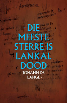 Meeste Sterre is lankal dood - Johann De Lange