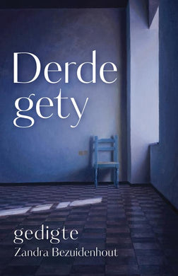 Derde Gety (Gedigte) - Zandra Bezuidenhout