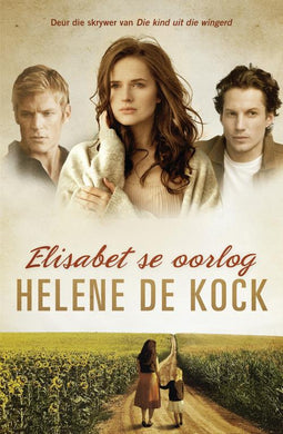 Elisabet se Oorlog - Helene De Kock