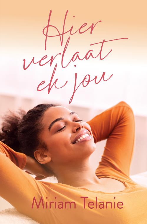 Hier Verlaat Ek Jou - Miriam Tela