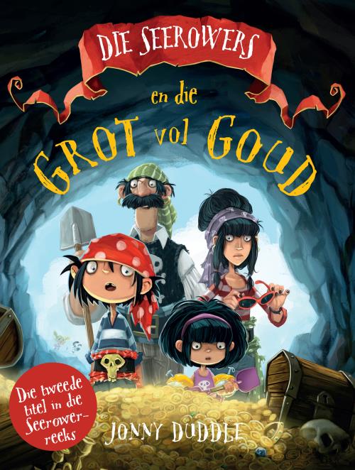 Seerowers 02: Grot vol Goud - Jonny Duddle