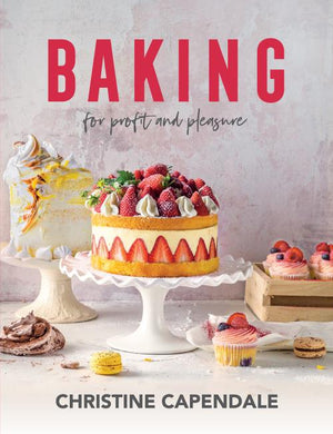 Baking - For Profit and Pleasure - Capendale Christine