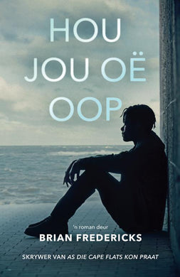 Hou Jou Oë Oop - Brian Fredericks