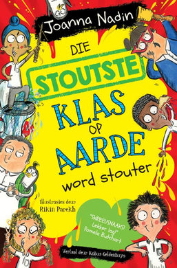 Stoutste Klas Op Aarde Word Stouter Die - Joanna Nadin