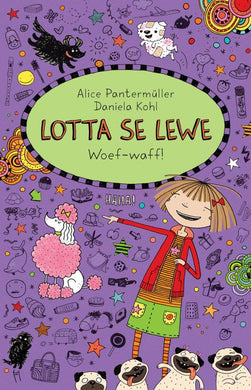 Lotta se Lewe 13: Woef-Waff! - Alice Pantermuller