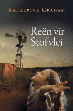 Reën vir Stofvlei - Katherine Graham