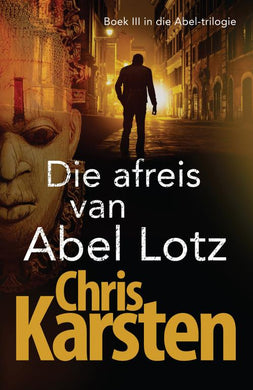 Abel 03: Afreis van Abel Lotz, Die - Chris Karsten