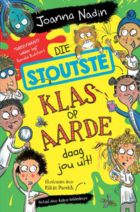 Stoutste Klas Op Aarde Daag Jou Uit, Die - Joanna Nadin