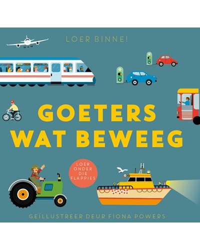 Loer Binne! Goeters Wat Beweeg - Really Decent Books