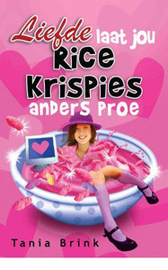 Liefde laat jou Rice Krispies anders pro - Tania Brink