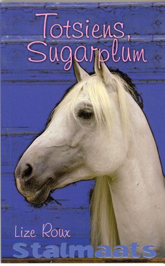 Stalmaats 02: Totsiens Sugarplum - Lize Roux