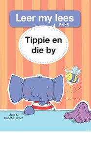 Leer my lees V1 08: Tippie en die by - R Palmer