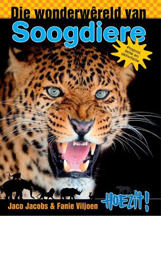 Hoezit 01: Die wonderwereld van soogdier - J & Viljoen, F Jacobs