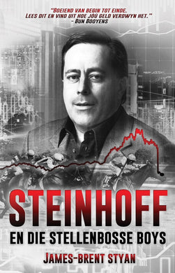 Steinhoff en die Stellenbosse Boys - James-Brent Styan