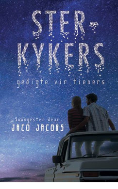 Sterkykers: Gedigte vir tieners - Jaco Jacobs
