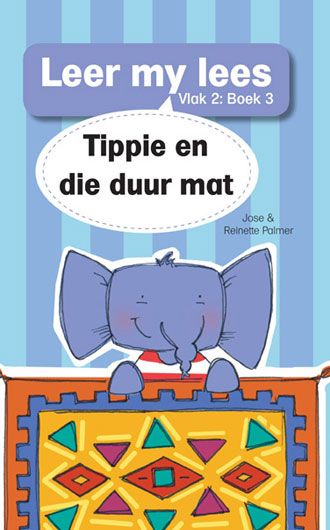 Leer my lees V2 03: Tippie en die duur m - Jose & Reinette Palmer