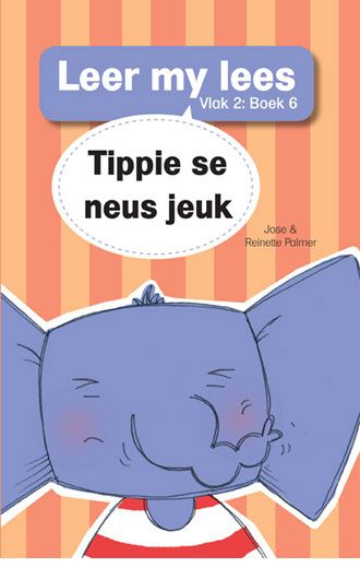 Leer my lees V2 06: Tippie se neus jeuk - Jose & Reinette Palmer