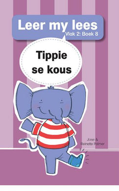 Leer my lees V2 08: Tippie se kous - Jose & Reinette Palmer