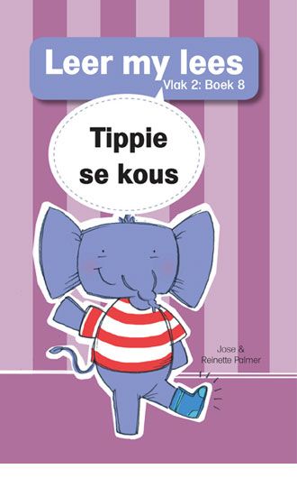 Leer my lees V2 08: Tippie se kous - Jose & Reinette Palmer