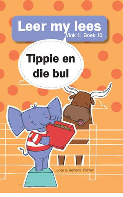 Leer my lees V1 10: Tippie en die bul - Jose & Reinette Palmer