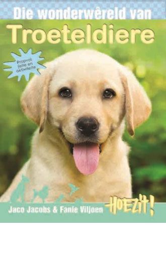 Hoezit 07: Die wonderwereld van troeteld - J & Viljoen, F Jacobs