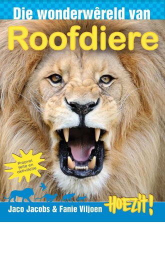 Hoezit 08: Die wonderwereld van roofdier - J & Viljoen, F Jacobs