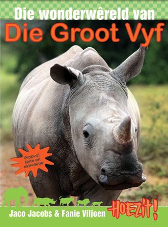 Hoezit 10: Die wonderwereld van die Gro - J & Viljoen, F Jacobs