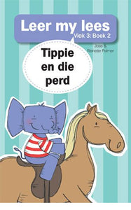 Leer my lees V3 02: Tippie en die perd - R Palmer