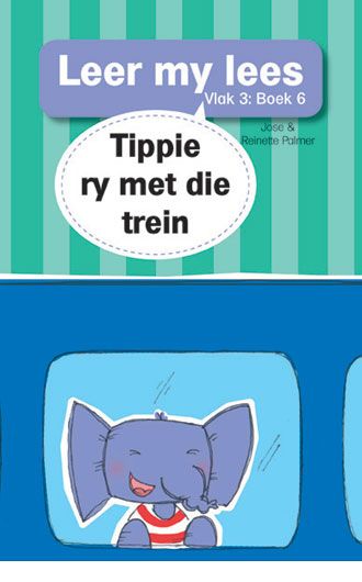 Leer my lees V3 06: Tippie ry met die tr - Jose & Reinette Palmer