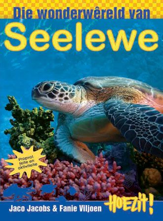 Hoezit 13: Die wonderwereld van seelewe - J & Viljoen, F Jacobs