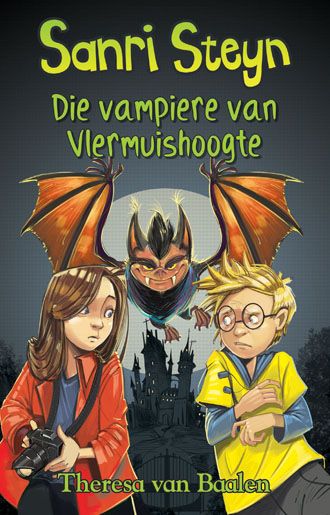 Sanri Steyn 7: Die vampiere van Vlermuis - Theresa Van Baalen