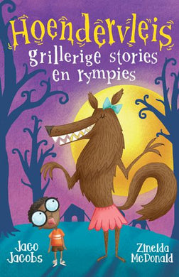 Hoendervleis: Grillerige stories en rym - Jaco Jacobs