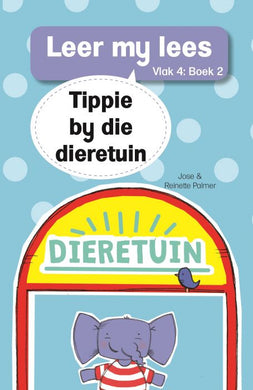 Leer my lees V4 02: Tippie by die dieret - Jose & Reinette Palmer