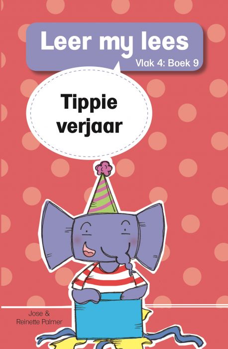 Leer my lees V4 09: Tippie verjaar - Jose & Reinette Palmer