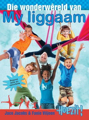 Hoezit 15: Die wonderwereld van my ligga - J & Viljoen, F Jacobs