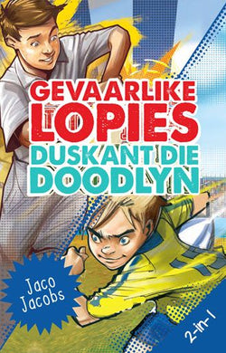 Gevaarlike lopies / Duskant die doodlyn - Jaco Jacobs