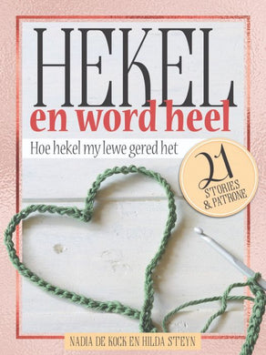 Hekel En Word Heel - N & Steyn, H De Kock