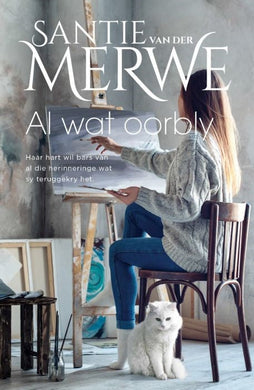 Al wat oorbly - Santie Van Der Merwe