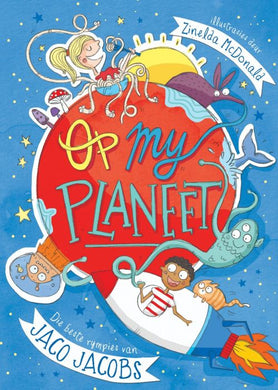 Op my Planeet: Beste Rympies van Jaco Ja - Jaco Jacobs