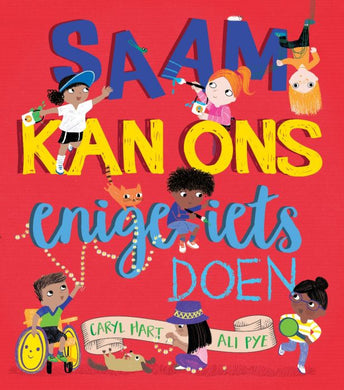 Saam kan ons enigiets doen - Caryl Hart