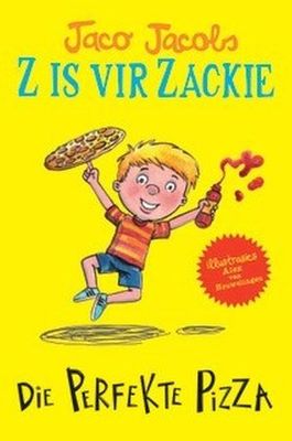 Z is vir Zackie 04: Perfekte Pizza - Jaco Jacobs