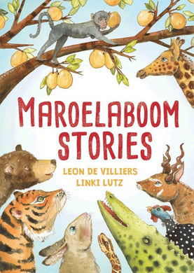 Maroelaboom Stories - Leon & Lutz De Villiers