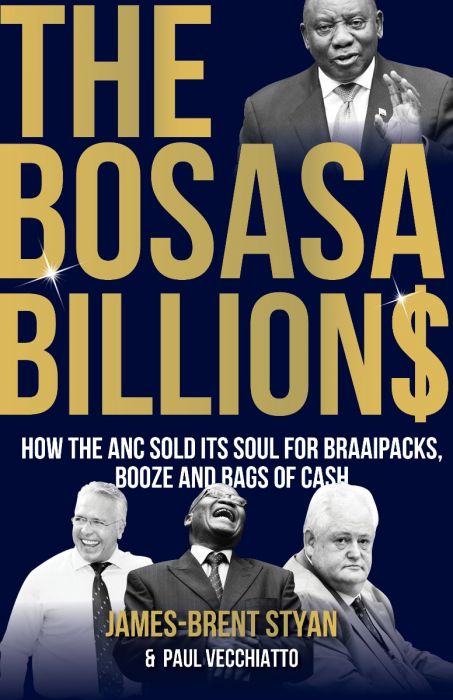 Bosasa Billions The - James-Brent Styan
