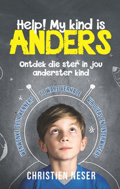 Help! My Kind is Anders! - Christien Neser